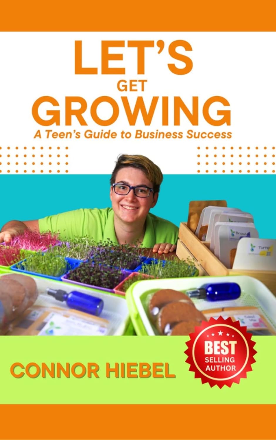 Book cover of 'Let's Get Growing' by Connor Hiebel with a person working with plants.
