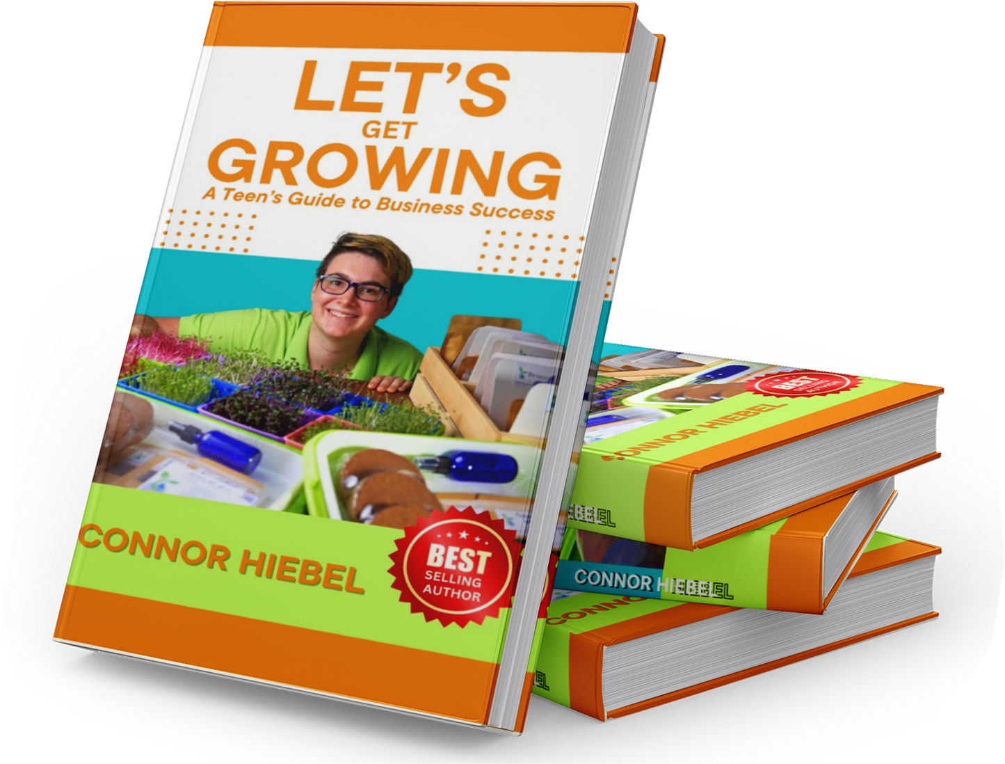 Book titled 'Let's Get Growing: A Teen's Guide to Business Success' by Connor Hiebel on a transparent background
