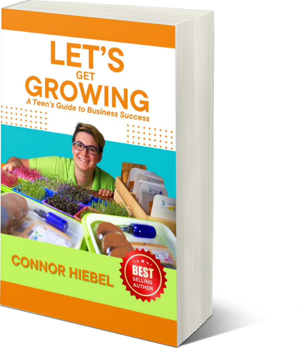 Book titled 'Let's Get Growing: A Teen's Guide to Business Success' by Connor Hiebel on a white background